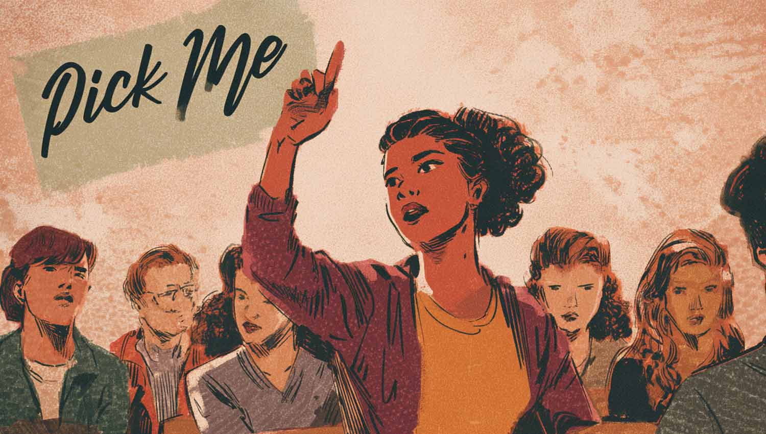 Cartoon of eager attention-seeking person labeled ‘Pick Me,’ others looking annoyed.